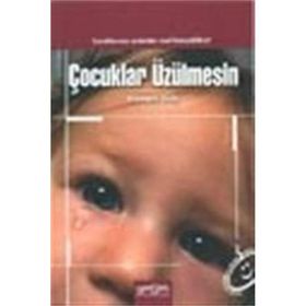 ÇOCUKLAR ÜZÜLMESİN - ROSEMARY WELLS (ISBN:9789758296279)