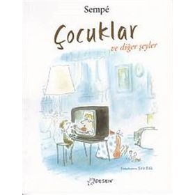 Çocuklar ve Diğer Şeyler - Jean Jacques Sempe