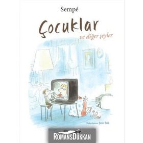 Çocuklar ve Diğer Şeyler - Jean Jacques Sempe