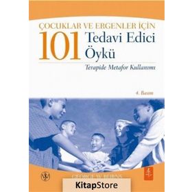 Çocuklar ve Ergenler İçin 101 Tedavi Edici Öykü - George W. Burns Hayal Demirci