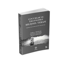 Çocuklar ve Ergenlerle Bilişsel Terapi - Arthur Freeman Mark A. Reinecke Frank M. Dattilio