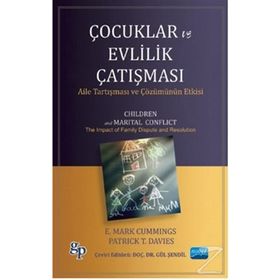 Çocuklar ve Evlilik Çatışması - E. Mark Cummings Patrick Davies