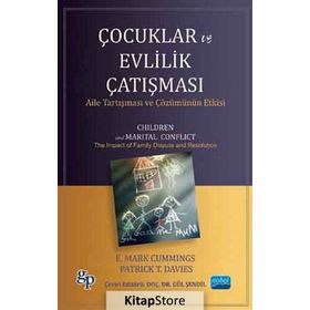 Çocuklar ve Evlilik Çatışması - E. Mark Cummings Patrick Davies
