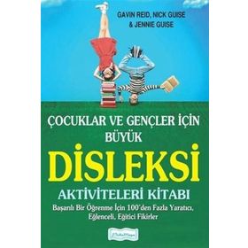 Çocuklar Ve Gençler İçin Büyük Disleksi Aktiviteleri Kitabı - Gavin Reid