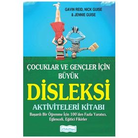 Çocuklar Ve Gençler İçin Büyük Disleksi Aktiviteleri Kitabı - Gavin Reid
