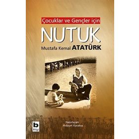 Çocuklar ve Gençler İçin Nutuk - Kolektif