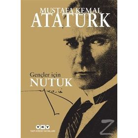 Çocuklar Ve Gençler İçin Nutuk - Mustafa Kemal Atatürk