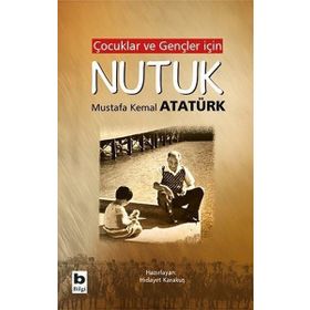 Çocuklar Ve Gençler İçin Nutuk - Mustafa Kemal Atatürk