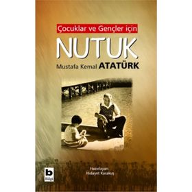 Çocuklar Ve Gençler İçin Nutuk - Mustafa Kemal Atatürk