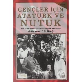 Çocuklar Ve Gençler İçin Nutuk - Mustafa Kemal Atatürk