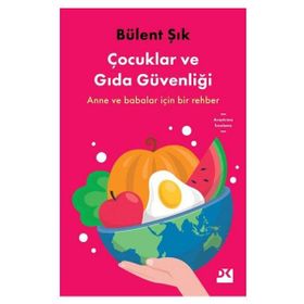 Çocuklar ve Gıda Güvenliği - Bülent Şık