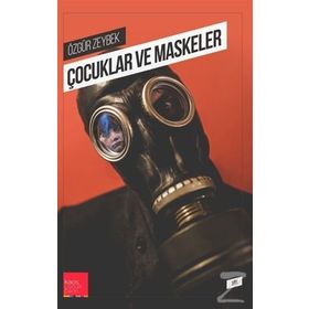Çocuklar ve Maskeler - Özgür Zeybek