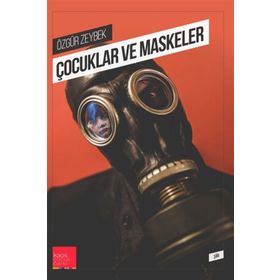 Çocuklar ve Maskeler - Özgür Zeybek