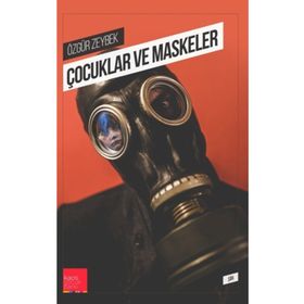 Çocuklar ve Maskeler - Özgür Zeybek