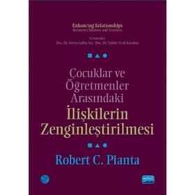 Çocuklar ve Öğretmenler Arasındaki İlişkilerin Zenginleştirilmesi - Robert C. Pianta