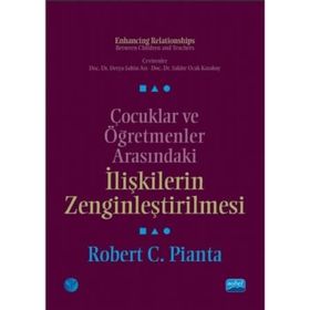 Çocuklar ve Öğretmenler Arasındaki İlişkilerin Zenginleştirilmesi - Robert C. Pianta