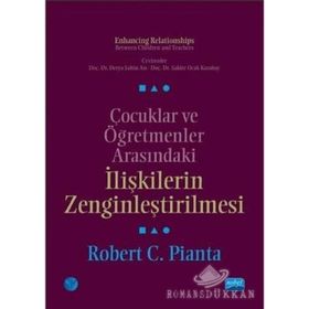 Çocuklar ve Öğretmenler Arasındaki İlişkilerin Zenginleştirilmesi - Robert C. Pianta