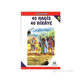 Çocuklara 40 Hadis 40 Hikaye - Mürşide Uysal A. Battal Doğan Asım Uysal