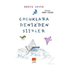 Çocuklara Deniz'den Şiirler - Kolektif