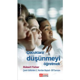 Çocuklara Düşünmeyi Öğretmek - Pegem Akademi Yayıncılık
