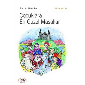 ÇOCUKLARA EN GÜZEL MASALLAR - KOLEKTIF