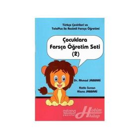 Çocuklara Farsça Öğretim Seti 2 Ahmad Jabbari Astana Yayınları