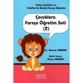 Çocuklara Farsça Öğretim Seti 2 Dr. Ahmad Jabbari Astana Yayınları