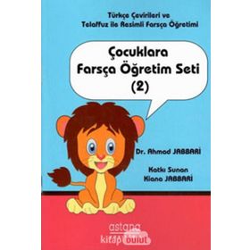 Çocuklara Farsça Öğretim Seti 2 Dr. Ahmad Jabbari Astana Yayınları