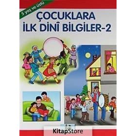 ÇOCUKLARA İLK DINI BILGILER 2 5 YAŞ VE ÜSTÜ - MÜRŞİDE UYSAL