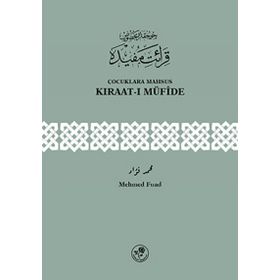 Çocuklara Mahsus Kıraat-ı Müfide - Mehmed Fuad