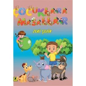 Çocuklara Masallar - Zeki Çelik