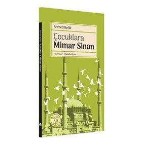 Çocuklara Mimar Sinan - Büyüyen Ay Yayınları