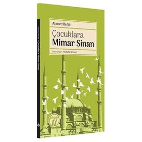 Çocuklara Mimar Sinan - Büyüyen Ay Yayınları