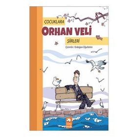 Çocuklara Orhan Veli Şiirleri - Erdoğan Oğultekin - Eksik Parça Yayınları