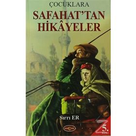 Çocuklara Safahat’tan Hikayeler - Sırrı Er