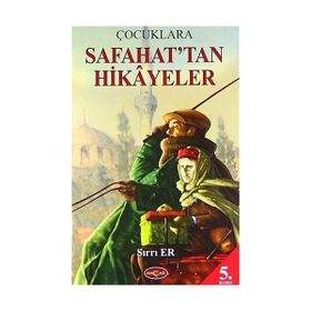 Çocuklara Safahat’tan Hikayeler - Sırrı Er