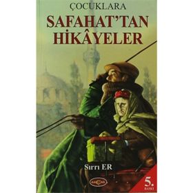 Çocuklara Safahat’tan Hikayeler - Sırrı Er