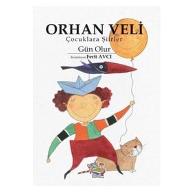 Çocuklara Şiirler Gün Olur - Orhan Veli
