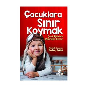 Çocuklara Sınır Koymak - Erdinç Güllü