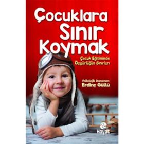 Çocuklara Sınır Koymak - Erdinç Güllü