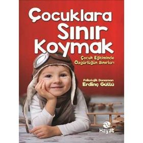 Çocuklara Sınır Koymak - Erdinç Güllü
