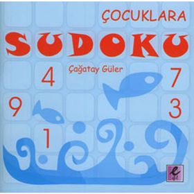 ÇOCUKLARA SUDOKU - ÇAĞATAY GÜLER