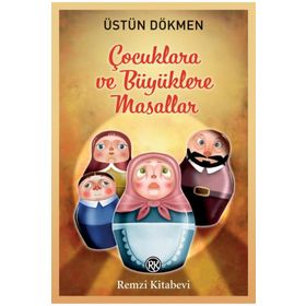 Çocuklara ve Büyüklere Masallar - Remzi Kitabevi