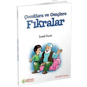Çocuklara ve Gençlere Fıkrarlar - İsmail Özcan