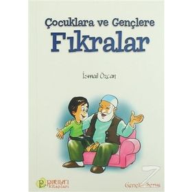 Çocuklara ve Gençlere Fıkrarlar - İsmail Özcan