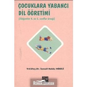 ÇOCUKLARA YABANCI DIL ÖĞRETIMI - İSMAIL HAKKI MIRICI