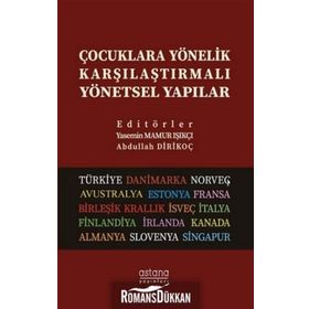 Çocuklara Yönelik Karşılaştırmalı Yönetsel Yapılar Kollektif Astana Yayınları