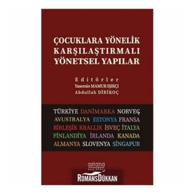 Çocuklara Yönelik Karşılaştırmalı Yönetsel Yapılar Kollektif Astana Yayınları