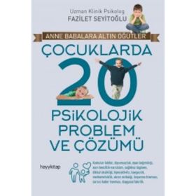 Çocuklarda 20 Psikolojik Problem ve Çözümü - Fazilet Seyitoğlu