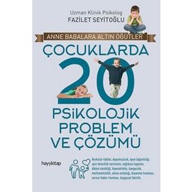 Çocuklarda 20 Psikolojik Problem ve Çözümü - Fazilet Seyitoğlu